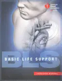 Manual del proveedor de soporte vital básico (SVB) - Basic Life Support (BLS) Provider Manual