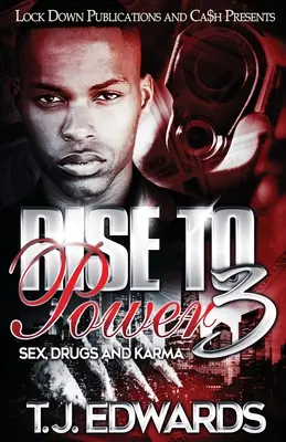 Rise to Power 3: Sexo, drogas y karma - Rise to Power 3: Sex, Drugs and Karma