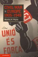 La Guerra Civil en Europa, 1905 1949 - Civil War in Europe, 1905 1949