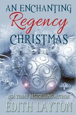 Una encantadora Navidad de la Regencia: Cuatro novelas navideñas - An Enchanting Regency Christmas: Four Holiday Novellas