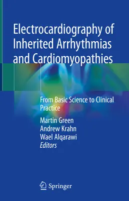 Electrocardiografía de las arritmias y miocardiopatías hereditarias: De la ciencia básica a la práctica clínica - Electrocardiography of Inherited Arrhythmias and Cardiomyopathies: From Basic Science to Clinical Practice