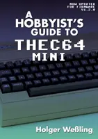 Guía del aficionado a THEC64 Mini - A Hobbyist's Guide to THEC64 Mini