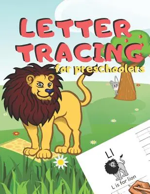 Letras para preescolares: Cuaderno de ejercicios para practicar el alfabeto escrito a mano para niños de 3 a 5 años, niños pequeños, guarderías, jardines de infancia, educación en casa - Aprender a - Letter Tracing for Preschoolers: Handwriting Practice Alphabet Workbook for Kids Ages 3-5, Toddlers, Nursery, Kindergartens, Homeschool - Learning to