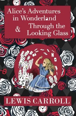 El Omnibus de Alicia en el País de las Maravillas Incluye Las Aventuras de Alicia en el País de las Maravillas y A Través del Espejo (con las Ilustraciones Originales de John Tenniel) - The Alice in Wonderland Omnibus Including Alice's Adventures in Wonderland and Through the Looking Glass (with the Original John Tenniel Illustrations