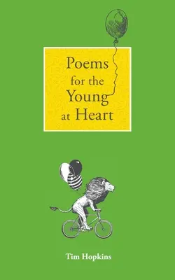 Poemas para jóvenes de corazón: y otros poemas - Poems for the Young at Heart: and other poems