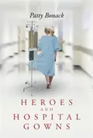 Héroes y batas de hospital - Heroes and Hospital Gowns