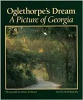 El sueño de Oglethorpe: Una imagen de Georgia - Oglethorpe's Dream: A Picture of Georgia