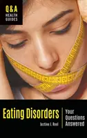 Trastornos alimentarios: Respuestas a sus preguntas - Eating Disorders: Your Questions Answered