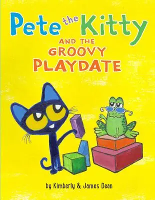 Pete el Gatito y la Gran Cita de Juegos - Pete the Kitty and the Groovy Playdate