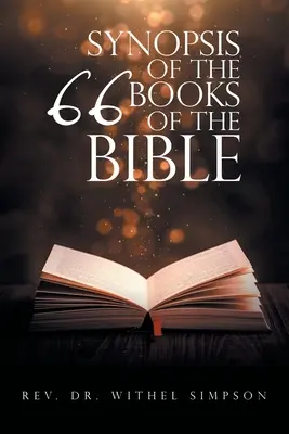 Sinopsis de los 66 libros de la Biblia - Synopsis of the 66 Books of the Bible