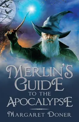 Guía de Merlín para el Apocalipsis - Merlin's Guide to the Apocalypse