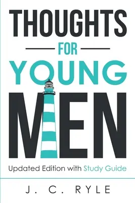 Pensamientos para jóvenes: Edición actualizada con guía de estudio - Thoughts for Young Men: Updated Edition with Study Guide