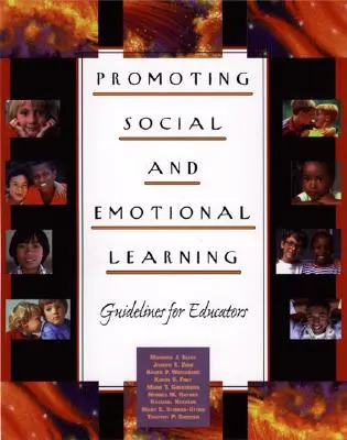 Promover el aprendizaje social y emocional: Directrices para educadores - Promoting Social and Emotional Learning: Guidelines for Educators