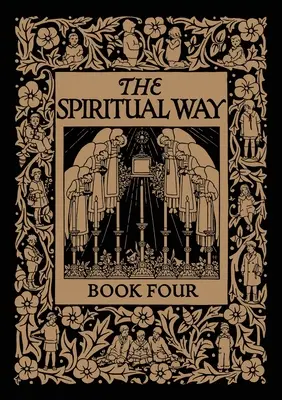 La Vía Espiritual: Libro Cuarto - The Spiritual Way: Book Four