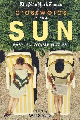 Crucigramas al sol del New York Times: Crucigramas fáciles y divertidos - The New York Times Crosswords in the Sun: Easy, Enjoyable Puzzles