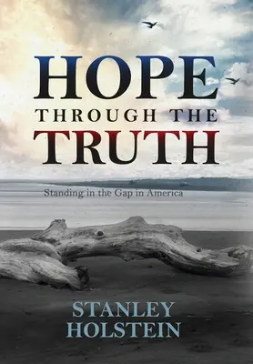 La esperanza a través de la verdad: de pie en la brecha en Estados Unidos - Hope Through the Truth: Standing in the Gap in America