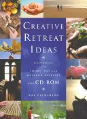 Ideas creativas para retiros: Recursos para retiros breves, de un día y de fin de semana [Con CDROM] - Creative Retreat Ideas: Resources for Short, Day and Weekend Retreats [With CDROM]