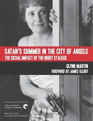 Satan's Summer in the City of Angels: El impacto social del acosador nocturno - Satan's Summer in the City of Angels: The Social Impact of the Night Stalker