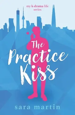 El Beso Práctico - The Practice Kiss