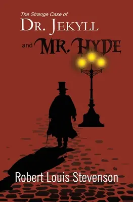 El extraño caso del Dr. Jekyll y Mr. Hyde (Clásicos de la Biblioteca del Lector) - The Strange Case of Dr. Jekyll and Mr. Hyde (Reader's Library Classics)