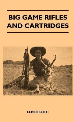 Rifles y Cartuchos de Caza Mayor - Big Game Rifles and Cartridges