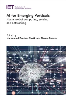 AI for Emerging Verticals: Computación humano-robot, detección y redes - AI for Emerging Verticals: Human-Robot Computing, Sensing and Networking
