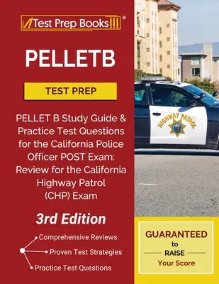 Preparación para el examen PELLETB: PELLET B Guía de Estudio y Preguntas de Práctica para el Examen POST de Oficial de Policía de California: Repaso para el examen de Californi - PELLETB Test Prep: PELLET B Study Guide and Practice Test Questions for the California Police Officer POST Exam: Review for the Californi