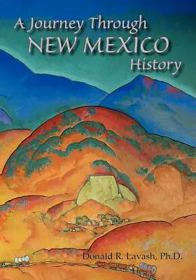 Un viaje por la historia de Nuevo México - A Journey Through New Mexico History