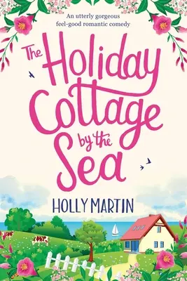 La cabaña de vacaciones junto al mar: Edición impresa - The Holiday Cottage by the Sea: Large Print edition