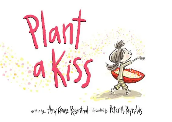 Planta un beso - Plant a Kiss