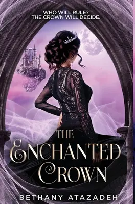 La corona encantada: La Bella Durmiente - The Enchanted Crown: A Sleeping Beauty Retelling