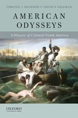 American Odysseys: Historia de la Norteamérica colonial - American Odysseys: A History of Colonial North America