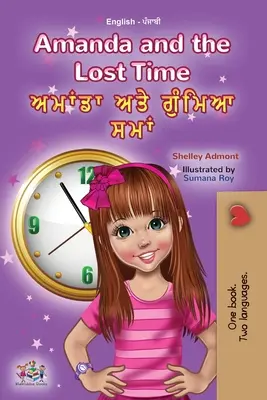 Amanda y el tiempo perdido (Libro Infantil Bilingüe Inglés Punjabi - Gurmukhi) - Amanda and the Lost Time (English Punjabi Bilingual Children's Book - Gurmukhi)