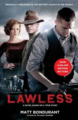 Sin ley: Una novela basada en una historia real (Media Tie-In) - Lawless: A Novel Based on a True Story (Media Tie-In)