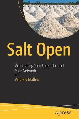 Salt Open: Automatización de su empresa y su red - Salt Open: Automating Your Enterprise and Your Network