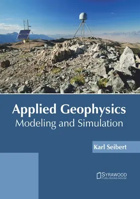 Geofísica Aplicada: Modelización y simulación - Applied Geophysics: Modeling and Simulation