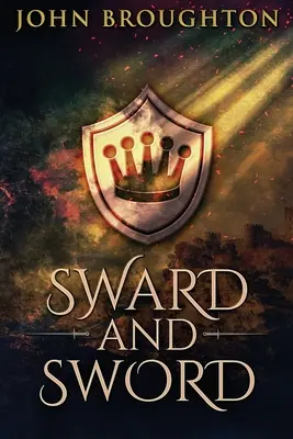 Sward y la espada: la historia del conde Godwine - Sward And Sword: The Tale Of Earl Godwine