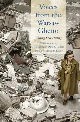 Voces del gueto de Varsovia: escribiendo nuestra historia - Voices from the Warsaw Ghetto: Writing Our History