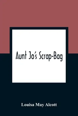 La bolsa de chatarra de la tía Jo - Aunt Jo'S Scrap-Bag