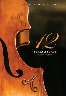 12 años de esclavitud: Edición limitada de 1000 ejemplares (Tapa dura ilustrada con sobrecubierta) Ahora una gran película (Engage Books) - 12 Years a Slave: 1000 Copy Limited Edition (Illustrated Hardcover with Jacket) Now a Major Movie (Engage Books)