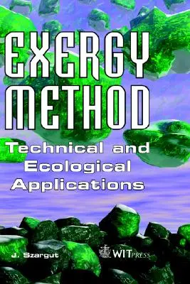 Método de la exergía: Aplicaciones técnicas y ecológicas - Exergy Method: Technical and Ecological Applications