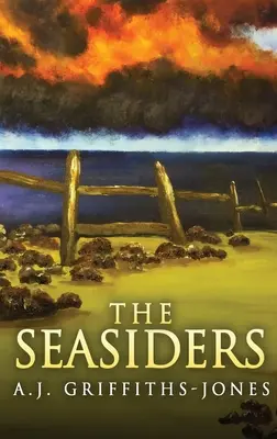 Los marineros: Edición en tapa dura y letra grande - The Seasiders: Large Print Hardcover Edition