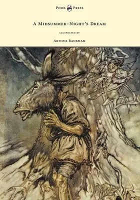 Sueño de una noche de verano - Ilustrado por Arthur Rackham - A Midsummer-Night's Dream - Illustrated by Arthur Rackham