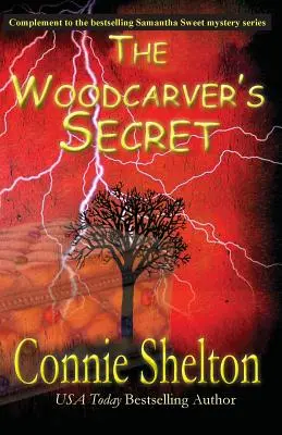 El Secreto del Escultor de Madera: Complemento de la Serie de Misterios de Samantha Sweet - The Woodcarver's Secret: Complement to the Samantha Sweet Mystery Series