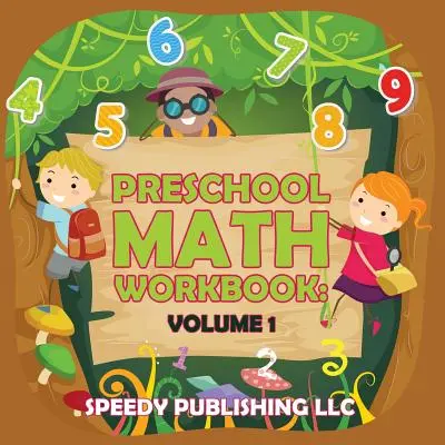 Cuaderno de Matemáticas para Preescolar: Volumen 1 - Preschool Math Workbook: Volume 1