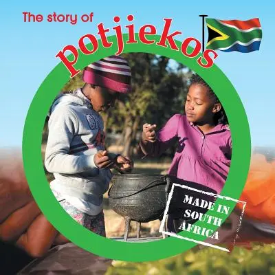 La historia de los potjiekos: Hecho en Sudáfrica - The story of potjiekos: Made in South Africa