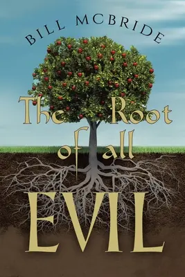 La raíz de todo MAL - The Root of all EVIL