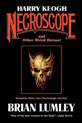 Harry Keogh: ¡Necroscopio y otros héroes extraños! - Harry Keogh: Necroscope and Other Weird Heroes!