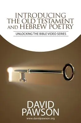 El Antiguo Testamento y la poesía hebrea - INTRODUCING The Old Testament and Hebrew Poetry