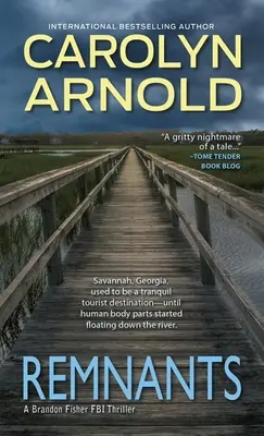 Restos: Un thriller de asesinos en serie apasionante y desgarrador - Remnants: A gripping and heart-pounding serial killer thriller